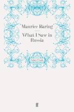 What I Saw in Russia af Maurice Baring