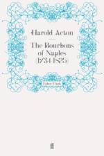 The Bourbons of Naples (1734-1825) af Harold Acton