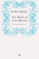 The Heirs of Tom Brown af Isabel Quigly