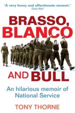 Brasso, Blanco and Bull af Tony Thorne