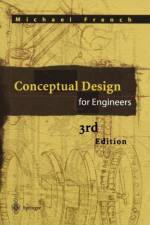 Conceptual Design for Engineers af Michael Joseph French