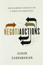 Negotiauctions af Guhan (Harvard Business School) Subramanian