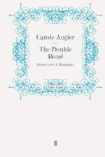 The Double Bond af Carole (Freelance) Angier