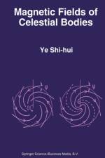 Magnetic Fields of Celestial Bodies af Ye Shi-Hui