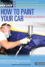 How to Paint Your Car af Dennis W. Parks