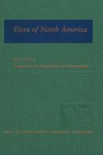 Flora of North America: Volume 3: Magnoliophyta: Magnoliidae and Hamamelidae