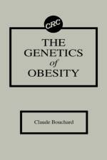 The Genetics of Obesity af Claude Bouchard