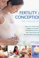 Fertility and Conception the Natural Way af Anne Charlish