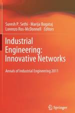 Industrial Engineering: Innovative Networks