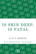 Is Skin Deep, Is Fatal af H. R. F. Keating