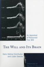 The Will and its Brain af Hans Helmut Kornhuber
