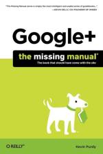 Google+: The Missing Manual af Kevin Purdy