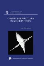 Cosmic Perspectives in Space Physics af S. Biswas