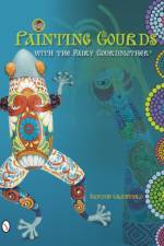 Painting Gourds with the Fairy Gourdmother® af Sammie Crawford