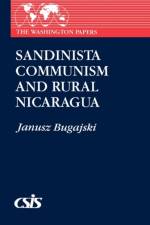 Sandinista Communism and Rural Nicaragua