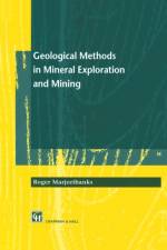 Geological Methods in Mineral Exploration and Mining af Roger Marjoribanks