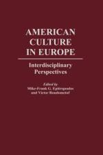 American Culture in Europe af Thomas Cushman
