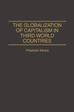 The Globalization of Capitalism in Third World Countries af Priyatosh Maitra