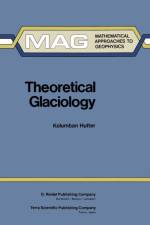 Theoretical Glaciology af K. Hutter
