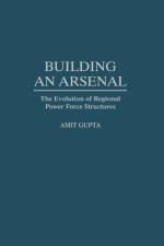 Building an Arsenal af Amit Gupta
