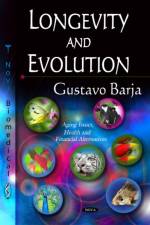 Longevity & Evolution af Gustavo Barja