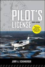 Your Pilot's License, Eighth Edition af Jerry Eichenberger