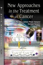 New Approaches in the Treatment of Cancer af Dra Ma Del Carmen Mejia Vazquez