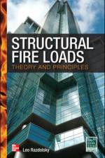 Structural Fire Loads: Theory and Principles af Leo Razdolsky
