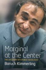 Marginal At the Center af Baruch Kimmerling