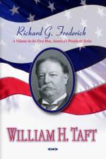 William H Taft af Richard G Frederick