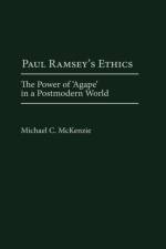 Paul Ramsey's Ethics af Michael McKenzie