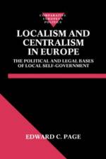 Localism and Centralism in Europe af Edward C. (Senior Lecturer in Politics Page
