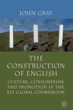 The Construction of English af J. Gray