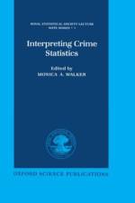 Interpreting Crime Statistics af Monica A. (Consultant Statistician Walker