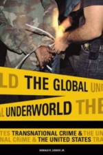 The Global Underworld af Donald R. Liddick