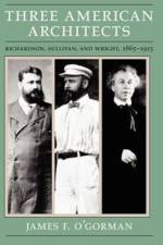 Three American Architects af James F. O'Gorman