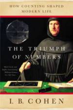 The Triumph of Numbers af I. Bernard (Harvard University) Cohen