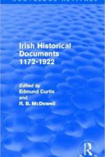 Irish Historical Documents, 1172-1972 (Routledge Revivals)