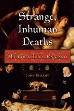 Strange, Inhuman Deaths af John Bellamy