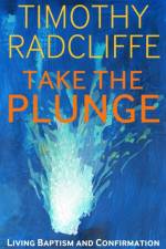 Take the Plunge af Cardinal Timothy Radcliffe