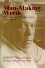 Man-making Words af Nicolas Guillen