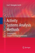 Activity Systems Analysis Methods af Lisa C. Yamagata-Lynch