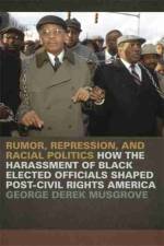 Rumor, Repression, and Racial Politics af George Derek Musgrove