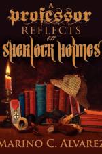 Professor Reflects on Sherlock Holmes af Marino C. Alvarez