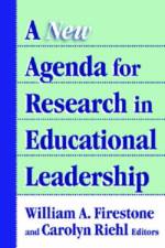 A New Agenda for Research on Educational Leadership