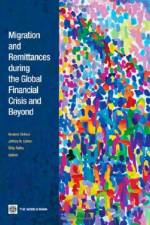 Migration and Remittances during the Global Financial Crisis and Beyond af World Bank