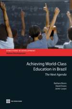 Achieving World Class Education in Brazil af Barbara Bruns