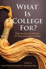 What Is College for?