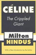 Celine the Crippled Giant af Milton Hindus