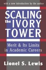 Scaling the Ivory Tower af Lionel S. Lewis